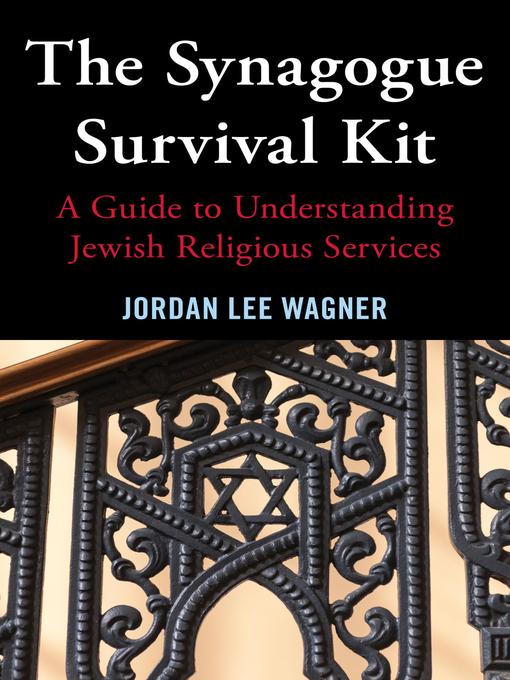 Title details for The Synagogue Survival Kit by Jordan Lee Wagner - Available